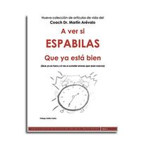 libro del coach martin arevalo A VER SI ESPABILAS QUE YA ESTÁ BIEN
